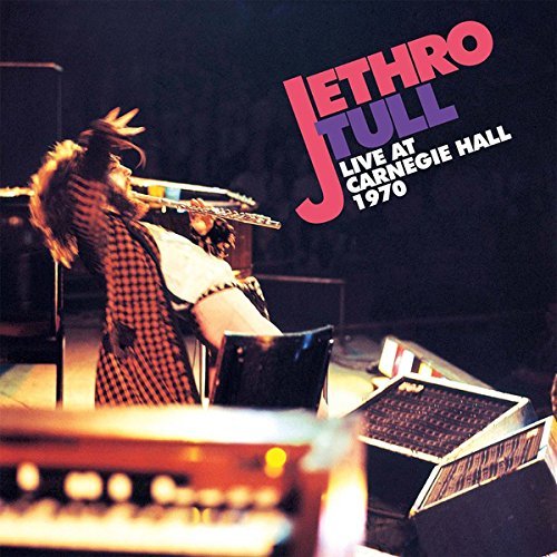 Jethro Tull/Live At Carnegie Hall 1970