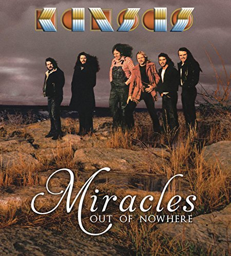 Kansas/Miracles Out Of Nowhere