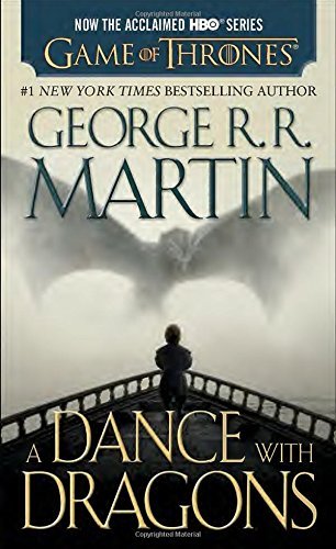 George R. R. Martin/A Dance with Dragons@ A Song of Ice and Fire, Book Five