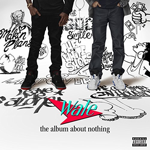 Wale/Album About Nothing (Explicit)@Explicit