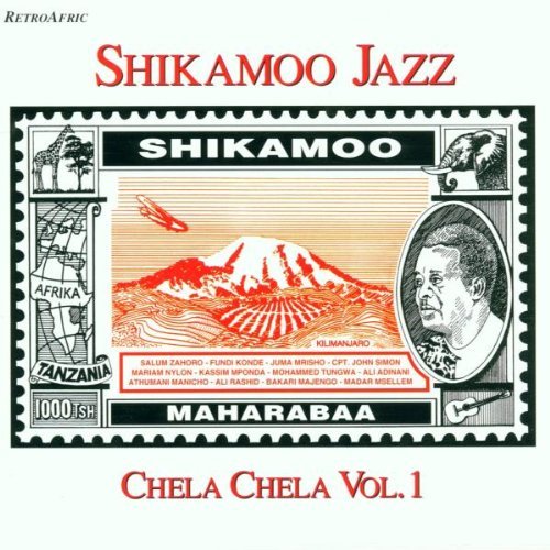 Shikamoo Jazz Chela Chela Vol. 1 