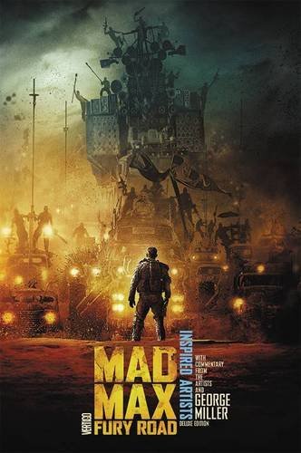 Lee Bermejo/Mad Max@Fury Road Inspired Artists Deluxe Edition