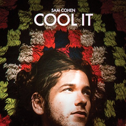 Sam Cohen/Cool It