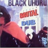 Black Uhuru/Brutal Dub