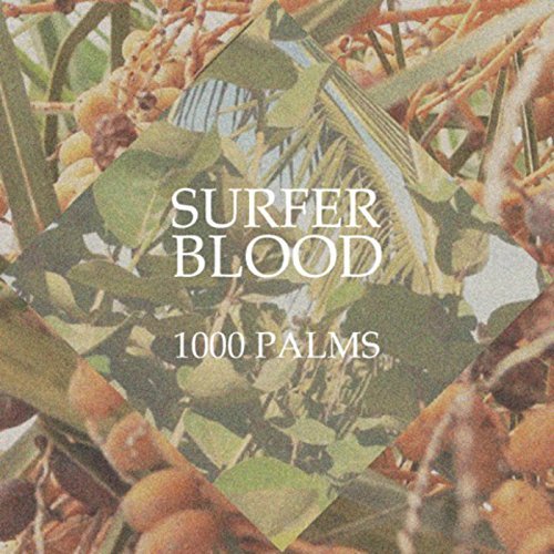 Surfer Blood/1000 Palms@Import-Gbr