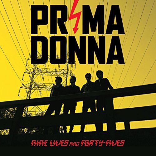 Prima Donna/Nine Lives And Forty Fives