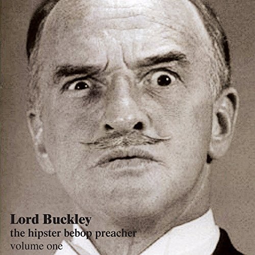 Lord Buckley/Hipster Bebop Preacher Vol. 1@Import-Gbr