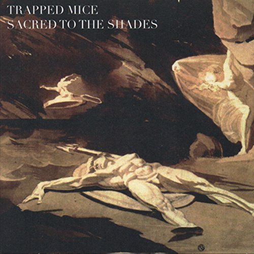 Trapped Mice/Sacred To The Shades@Import-Gbr