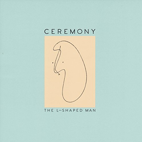 Ceremony/L-Shaped Man