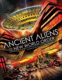 Ancient Aliens And The New World Order Ancient Aliens And The New World Order DVD Nr 