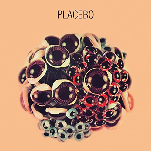Placebo (Belgium)/Ball Of Eyes@Limited To: 1000 Worldwide