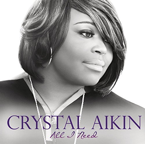 Crystal Aikin/All I Need