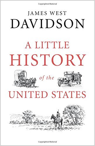 James West Davidson A Little History Of The United States 