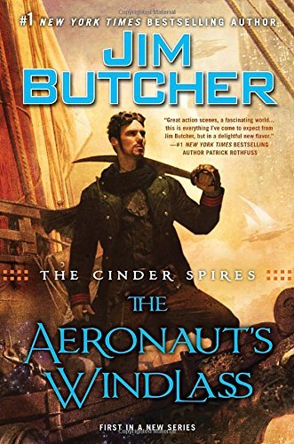 Jim Butcher/The Cinder Spires@The Aeronaut's Windlass