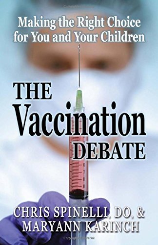 Chris Spinelli The Vaccination Debate Making The Right Choice For You And Your Children 