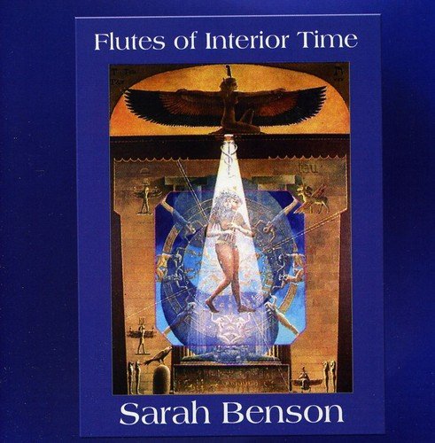Sarah Benson/Flutes Of Interior Time