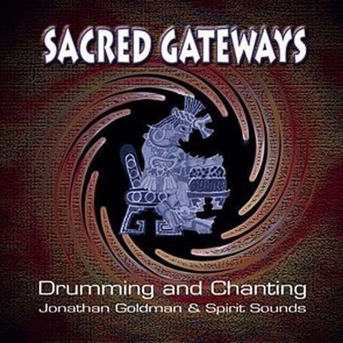 Jonathan Goldman/Sacred Gateways