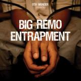 9th Wonder Presents Big Remo Entrapment Explicit Version 