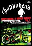 Choppahead Vol. 2 Chopper Animals & Mayhem Machines 