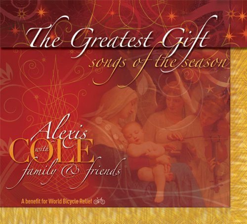 Alexis Cole/Greatest Gift (Songs Of The