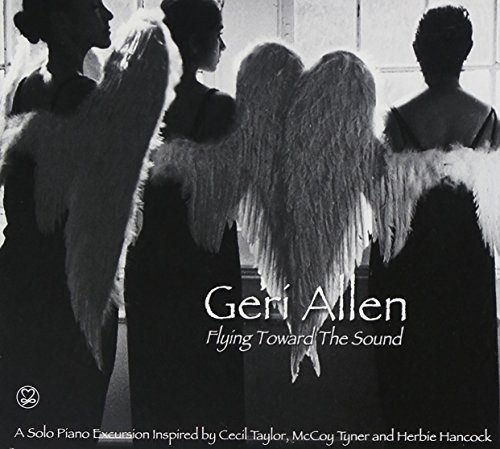 Geri Allen Flying Toward The Sound 