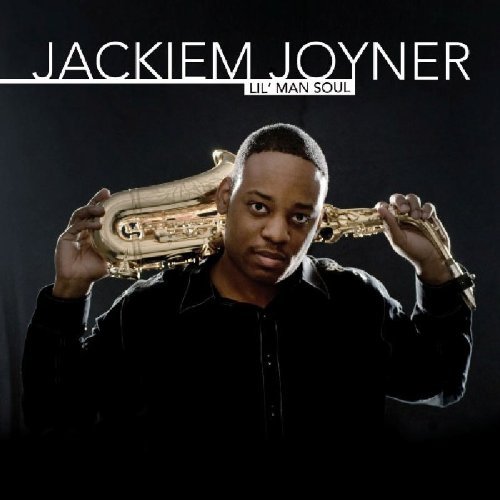 Jackiem Joyner/Lil' Man Soul