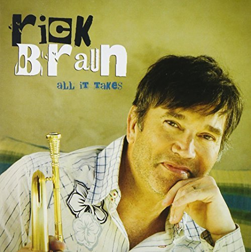 Rick Braun/All It Takes