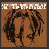 African Underground Vol. 1 Hip Hop Senegal 