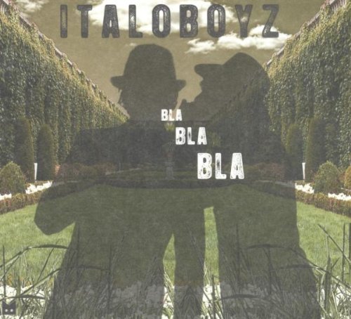 Italoboyz/Bla Bla Bla