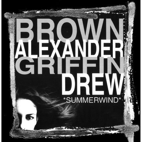 Brown/Alexander/Griffin/Drew/Summerwind
