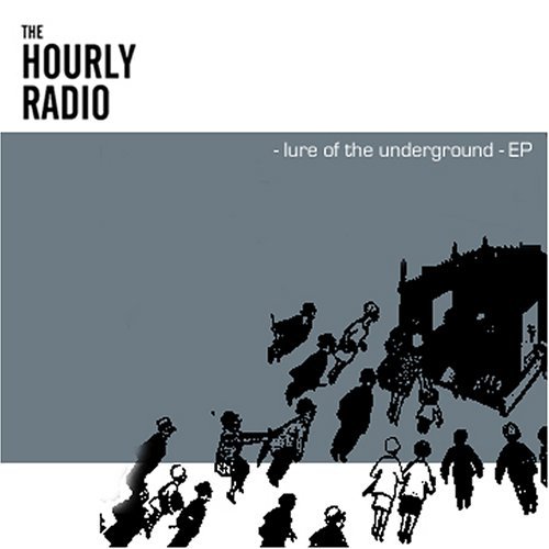 Hourly Radio/Lure Of The Underground-Ep