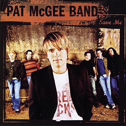 Pat Band Mcgee/Save Me