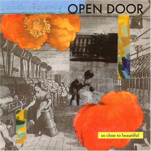 Open Door/So Close To Beautiful