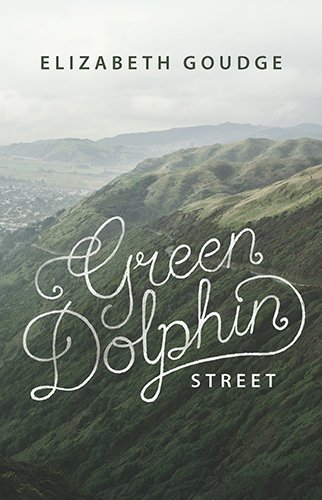Elizabeth Goudge Green Dolphin Street 