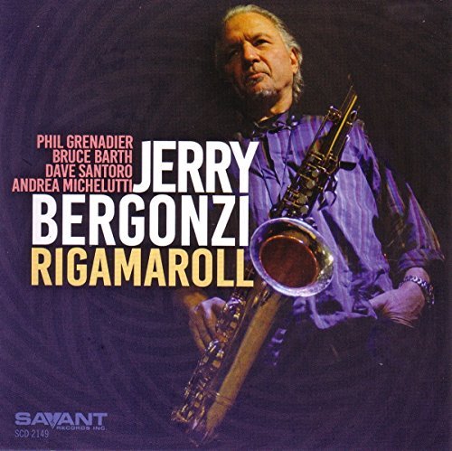 Jerry Bergonzi/Rigamaroll