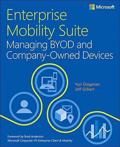 Yuri Diogenes Enterprise Mobility Suite Managing Byod And Compan 