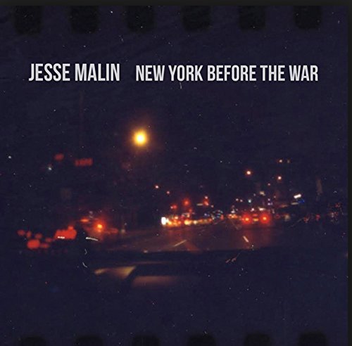 Jesse Malin/New York Before The War@Import-Gbr