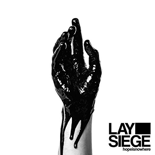 Lay Siege/Hopeisnowhere