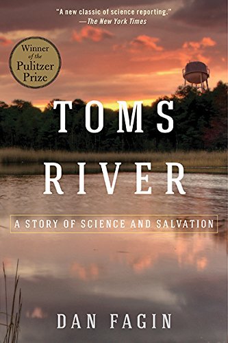 Dan Fagin/Toms River@ A Story of Science and Salvation