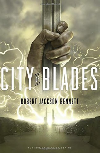 Robert Jackson Bennett/City of Blades