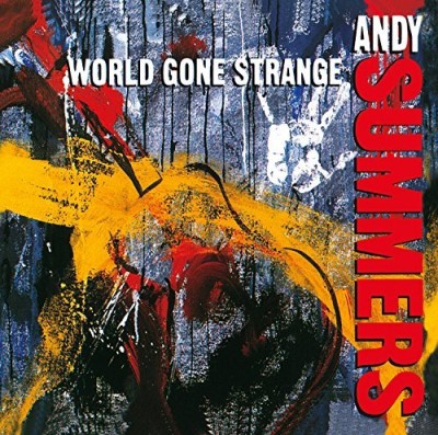 Andy Summers/World Gone Strange@Import-Eu