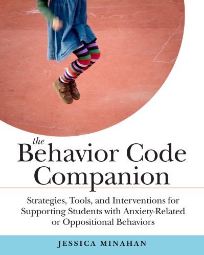 Jessica Minahan The Behavior Code Companion Strategies Tools And Interventions For Supporti 
