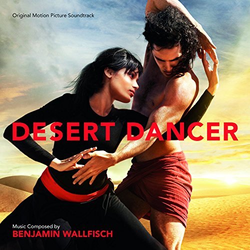 Benjamin Wallfisch/Desert Dancer / O.S.T.