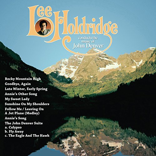 Lee Holdridge/Conducts The Music Of John Den