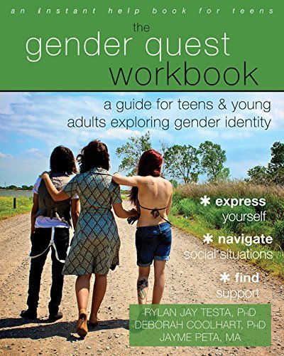 Rylan Jay Testa/The Gender Quest Workbook@A Guide for Teens and Young Adults Exploring Gend
