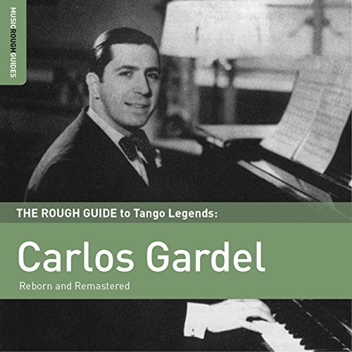 Carlos Gardel/Rough Guide To Carlos Gardel@Rough Guide To Carlos Gardel