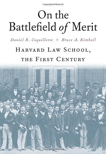 Daniel R. Coquillette On The Battlefield Of Merit Harvard Law School The First Century 