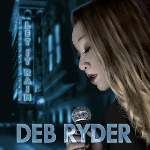 Deb Ryder/Let It Rain