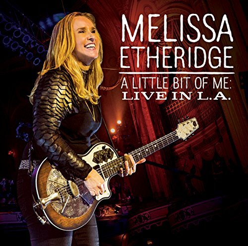 Melissa Etheridge/Little Bit Of Me@Little Bit Of Me