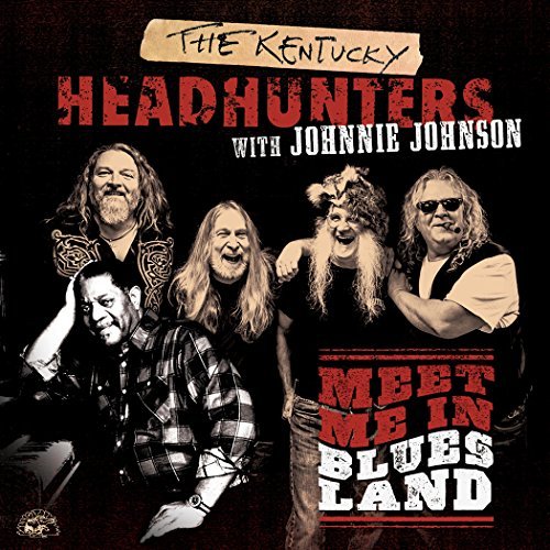 Kentucky Headhunters / Johnson/Meet Me In Bluesland@.